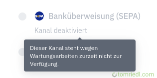Browser SEPA-Kanal deaktiviert - Dieser Kanal steht wegen Wartungsarbeiten zurzeit nicht zur Verfügung